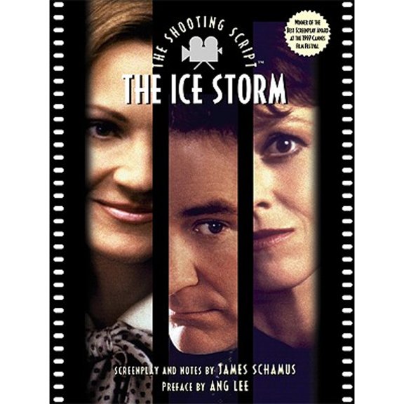 Pre-Owned The Ice Storm: The Shooting Script (Newmarket Shooting Script) (Paperback) 1557043094 9781557043092
