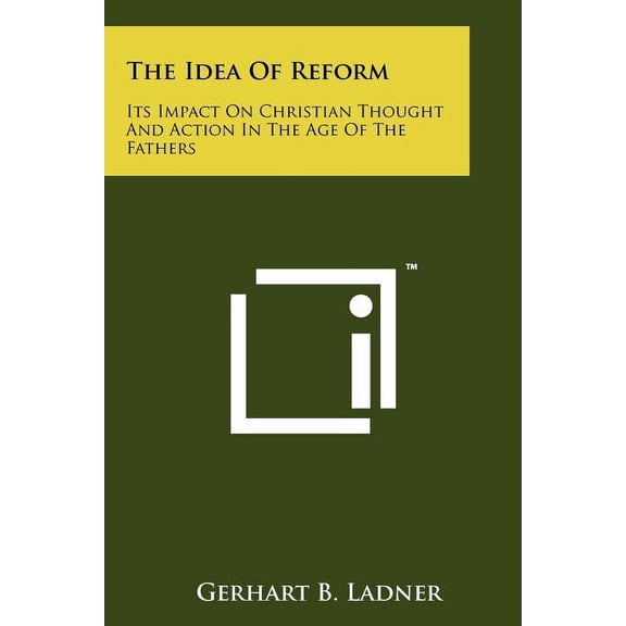 The Idea Of Reform (Paperback)