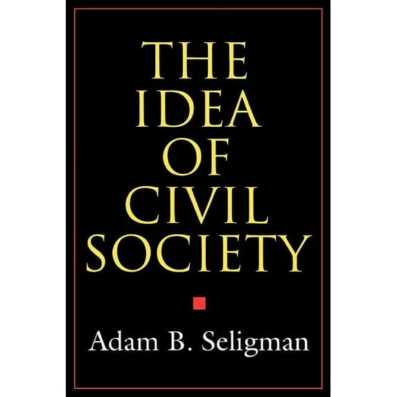 The Idea of Civil Society, (Paperback)