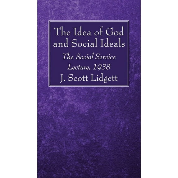 The Idea of God and Social Ideals (Paperback)