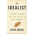 thumbnail image 1 of Pre-Owned The Idealist: Jeffrey Sachs and the Quest to End Poverty (Hardcover) 0385525818 9780385525817, 1 of 1