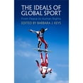 thumbnail image 1 of Pre-Owned The Ideals of Global Sport: From Peace to Human Rights (Hardcover 9780812251500) by Barbara J Keys, 1 of 1