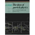 thumbnail image 1 of Pre-Owned The Ideas of Particle Physics (Paperback) 0521273226 9780521273220, 1 of 1