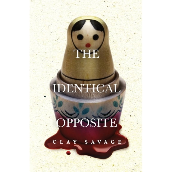 The Identical Opposite, (Paperback)