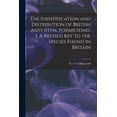thumbnail image 1 of The Identification and Distribution of British Ants (Hym. Formicidae). 1. A Revised key to the Species Found in Britain, (Paperback), 1 of 1