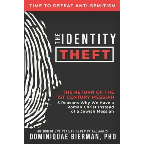 Pre-Owned The Identity Theft: The Return of the 1st Century Messiah (Paperback) 1953502008 9781953502001
