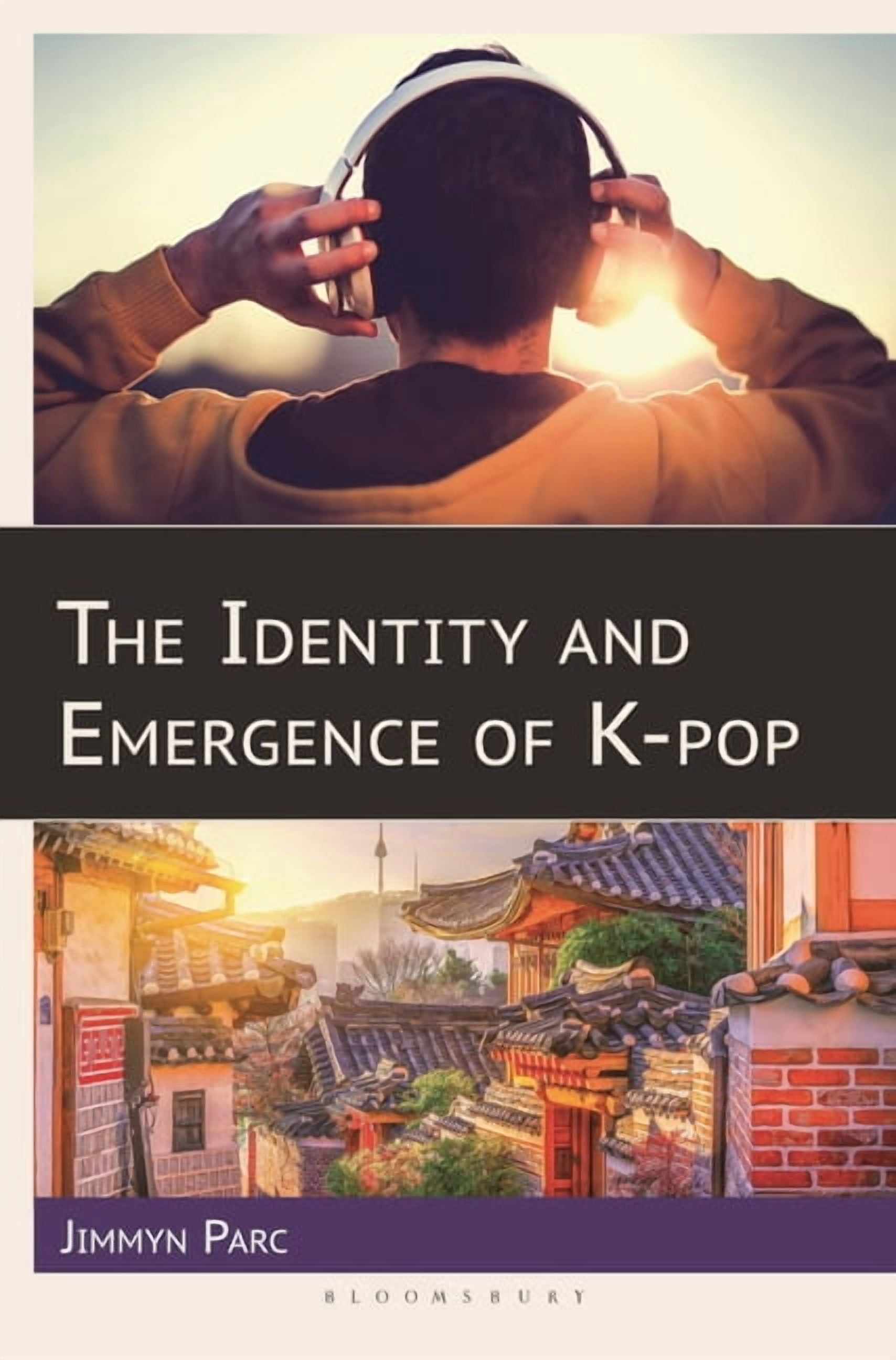 The Identity and Emergence of K-pop, (Hardcover)