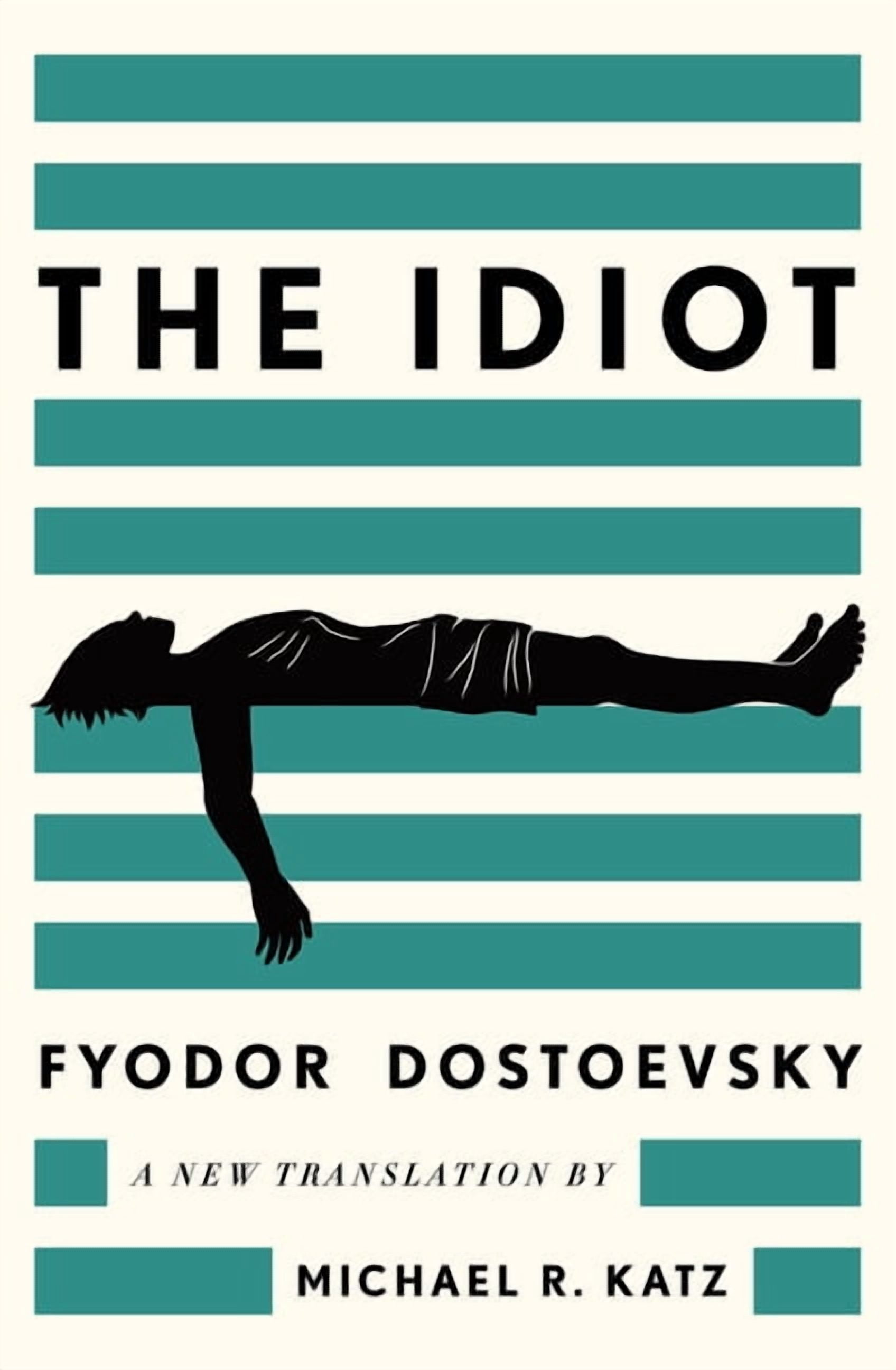 The Idiot: A New Translation, (Hardcover)