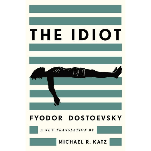 The Idiot: A New Translation, (Hardcover)