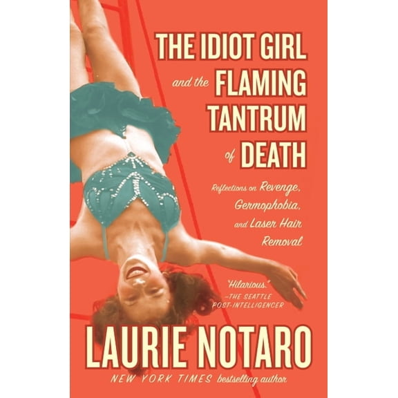The Idiot Girl and the Flaming Tantrum of Death (Paperback)