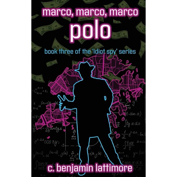 The 'Idiot Spy': marco, marco, marco polo (Series #3) (Paperback)