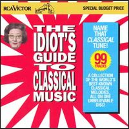 The Idiot's Guide to Classical Music (CD) by Various Artists