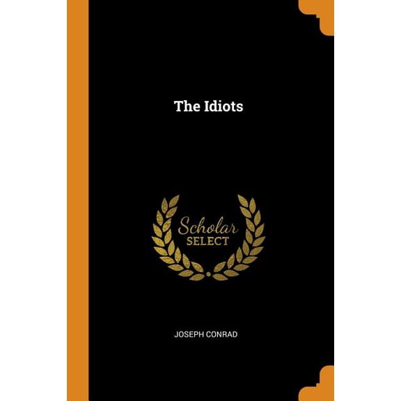 The Idiots (Paperback)