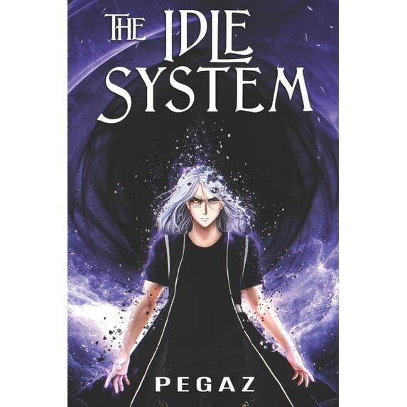 The Idle System: Family (Paperback) by Jyorin (Editor), Christian J Gilliland, Pegaz