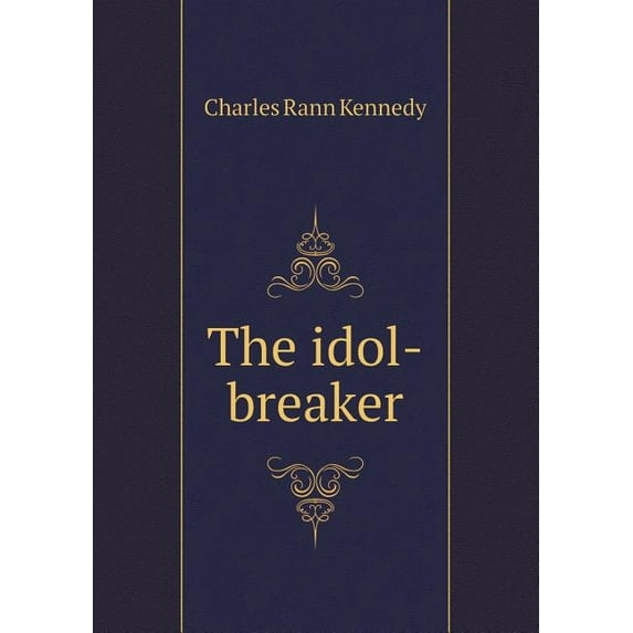 The Idol-Breaker (Paperback)