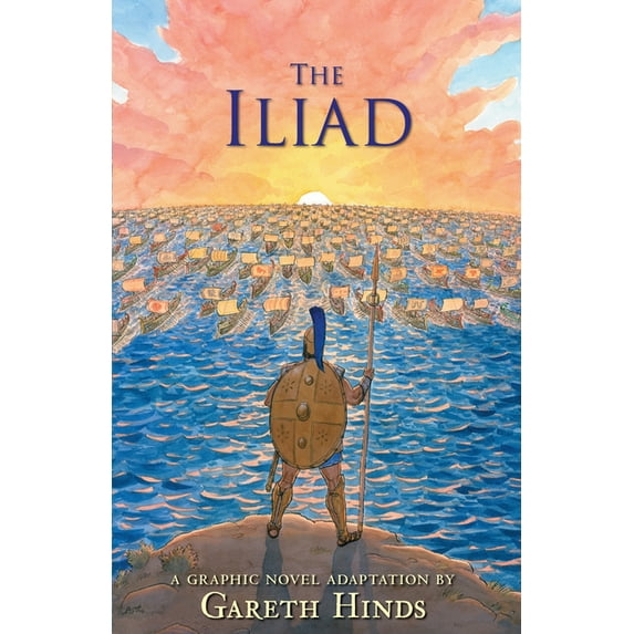 The Iliad: A Graphic Novel, (Hardcover)