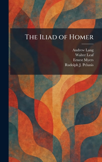 The Iliad of Homer, (Hardcover)