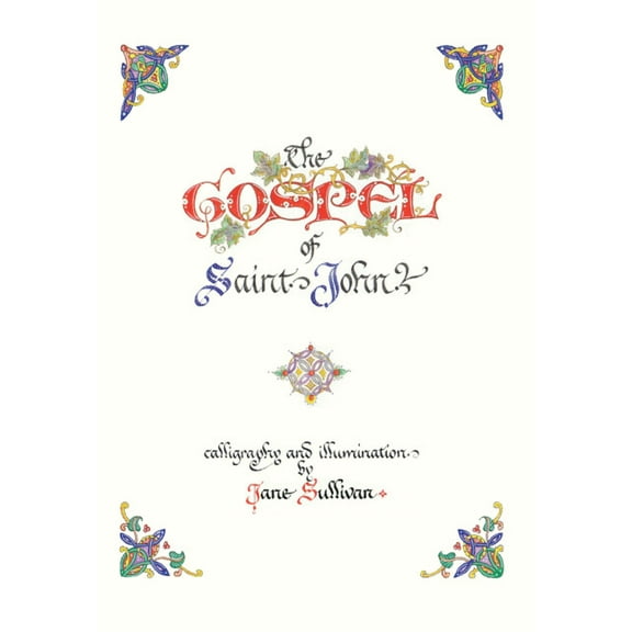 The Illuminated Gospel of John, (Hardcover)