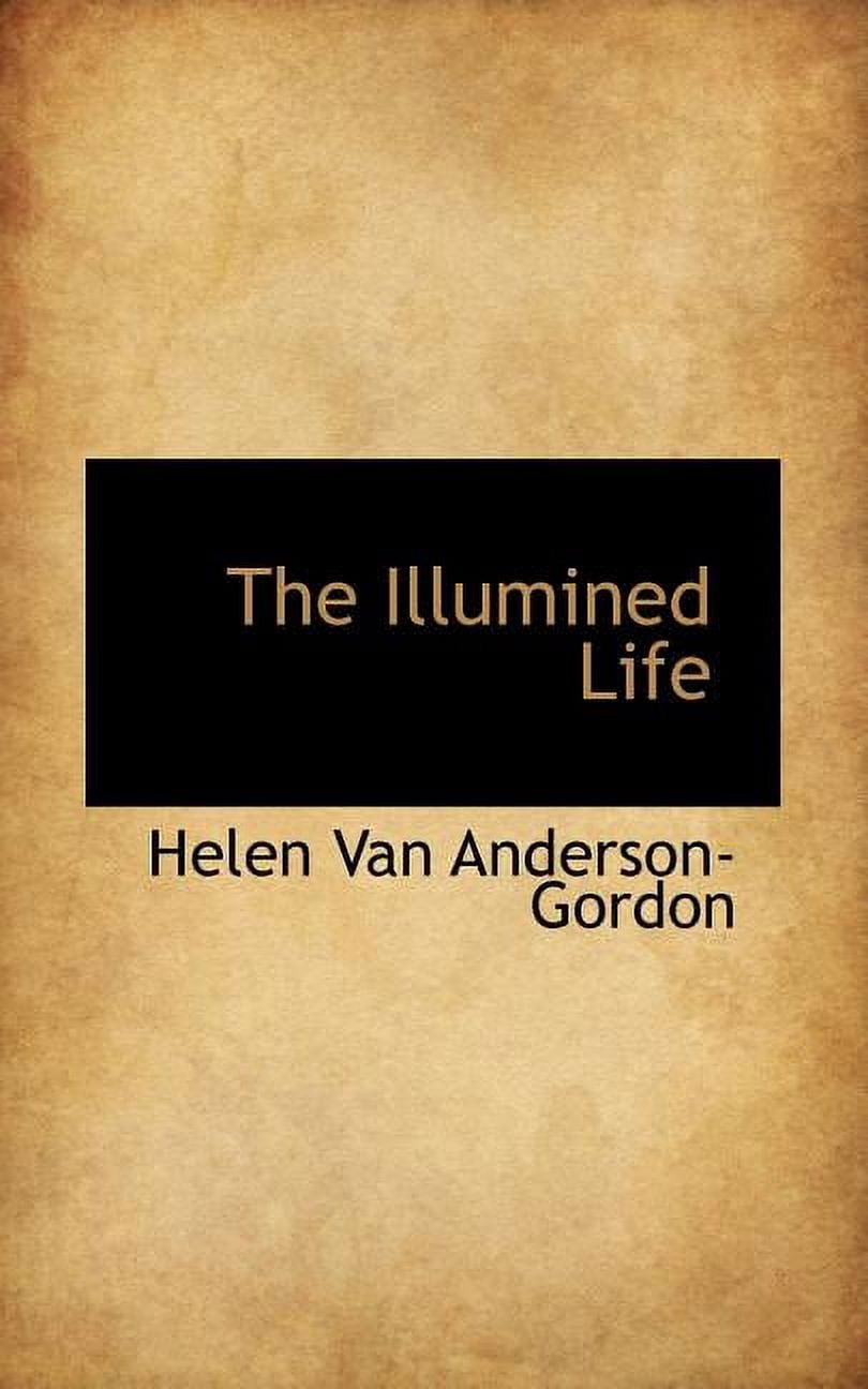 The Illumined Life (Paperback)