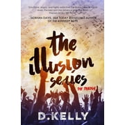 The Illusion Series Side A, the B Side, Ep Paperback by Beyond Def, D Kelly