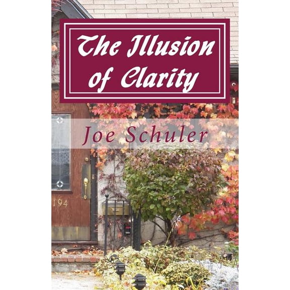 The Illusion of Clarity (Paperback)