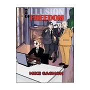 The Illusion of Freedom, Paperback