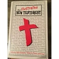 thumbnail image 1 of Pre-Owned The Illustrated Bible - New Testament (Paperback) 097691090X 9780976910909, 1 of 1