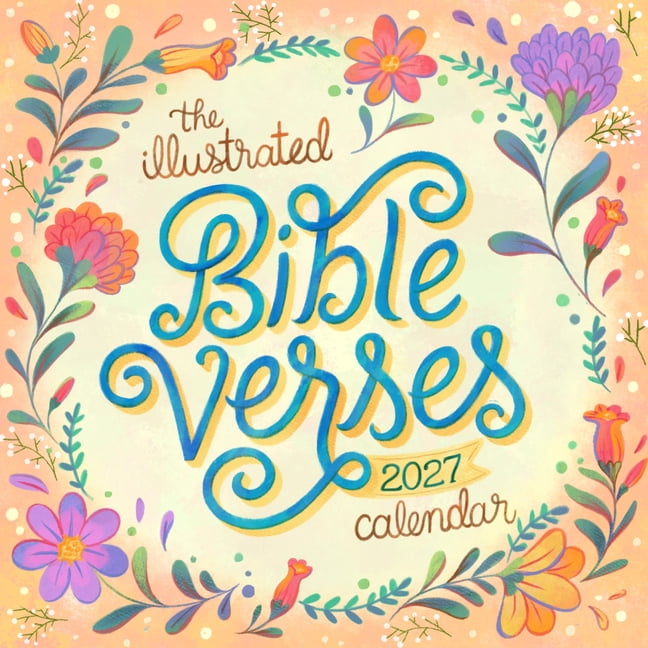 The Illustrated Bible Verses Wall Calendar 2027: Timeless Wise Words of the Bible, (Paperback)