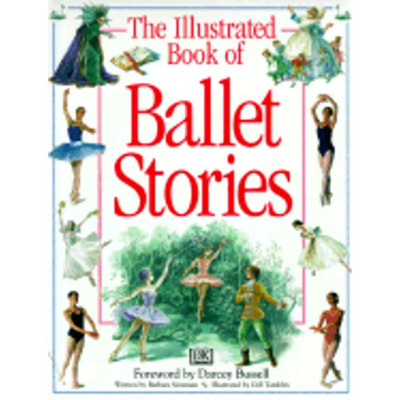 Pre-Owned Illustrated Book of Ballet Stories (Hardcover) 0789422255 9780789422255