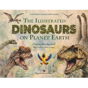 The Illustrated Dinosaurs on Planet Earth, Paperback