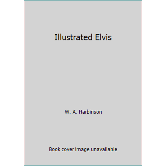 Pre-Owned Illustrated Elvis (Mass Market Paperback) 0441365175 9780441365173