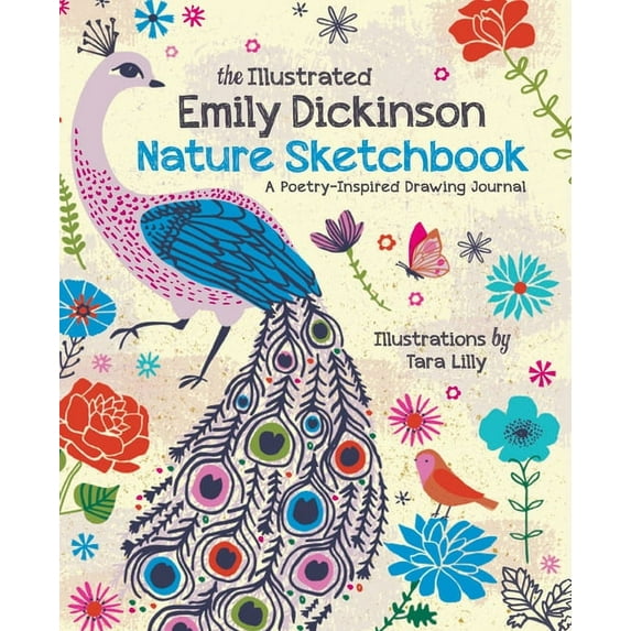 The Illustrated Emily Dickinson Nature Sketchbook : A Poetry-Inspired Drawing Journal (Paperback)