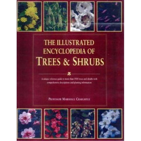 Pre-Owned The Illustrated Encyclopedia of Trees & Shrubs (Hardcover) 1840651628 9781840651621