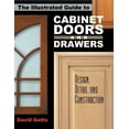 thumbnail image 1 of The Illustrated Guide to Cabinet Doors and Drawers: Design, Detail, and Construction, (Paperback), 1 of 1