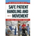 thumbnail image 1 of The Illustrated Guide to Safe Patient Handling and Movement (Other), 1 of 1
