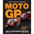thumbnail image 1 of The Illustrated History of Moto GP: The Illustrated History, (Hardcover), 1 of 4