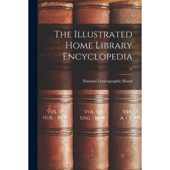 The Illustrated Home Library Encyclopedia; 14, (Paperback)