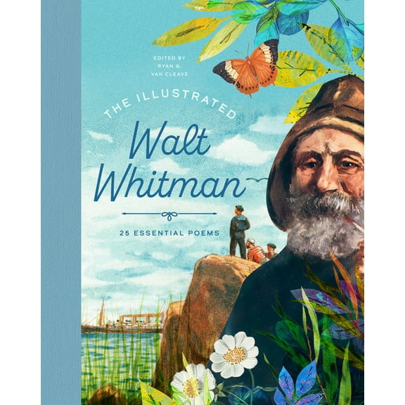 The Illustrated Walt Whitman: 25 Essential Poems, (Hardcover)