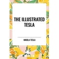 thumbnail image 1 of Illustrated Tesla, (Hardcover), 1 of 1