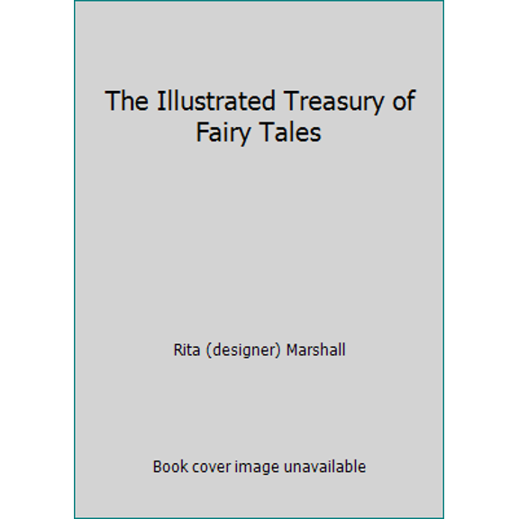 Pre-Owned The Illustrated Treasury of Fairy Tales (Paperback) 0898125286 9780898125283