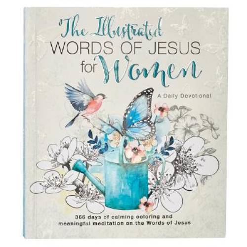 Pre-Owned The Illustrated Words of Jesus for Women Daily Devotional - 366 Days Calming Coloring and Meaningful Meditation on the Paperback Carolyn Larsen