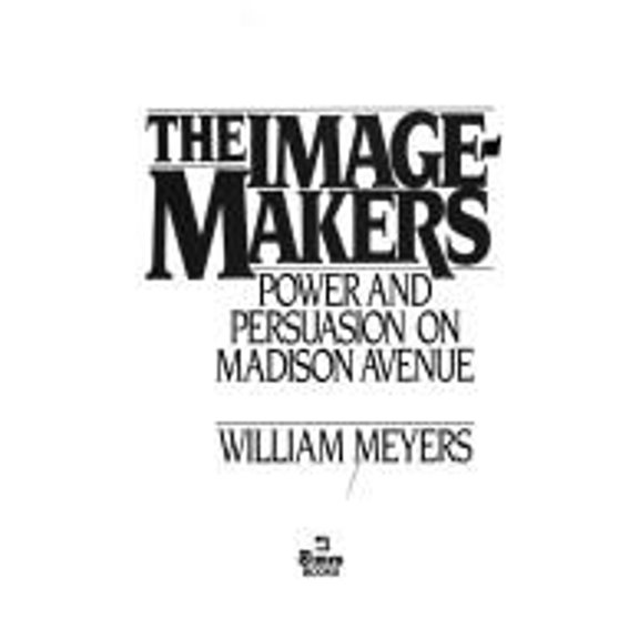 Pre-Owned Image-Makers (Hardcover) 0812911350 9780812911350