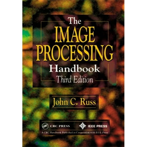 Pre-Owned The Image Processing Handbook, Third Edition (Hardcover) 0849325323 9780849325328