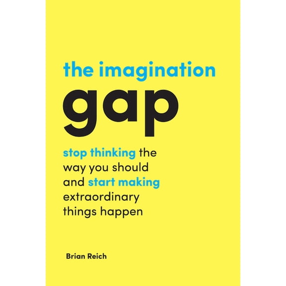 The Imagination Gap (Hardcover)