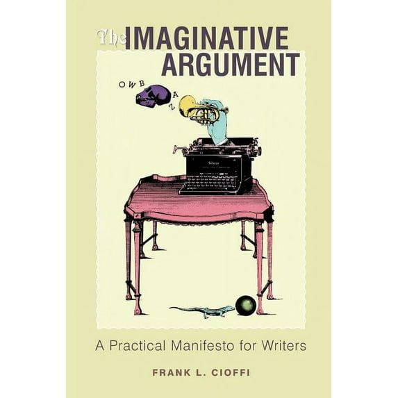 The Imaginative Argument (Paperback)