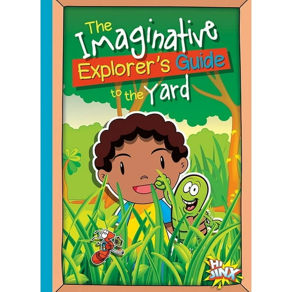 The Imaginative Explorer's Guide: The Imaginative Explorer's Guide to the Yard (Paperback)