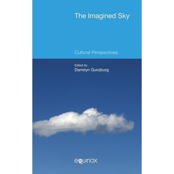 The Imagined Sky: Cultural Perspectives, (Hardcover)
