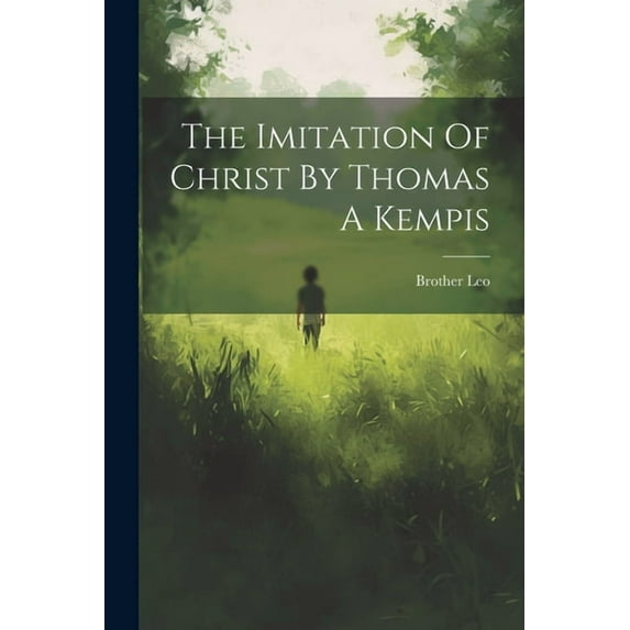 The Imitation Of Christ By Thomas A Kempis (Paperback)