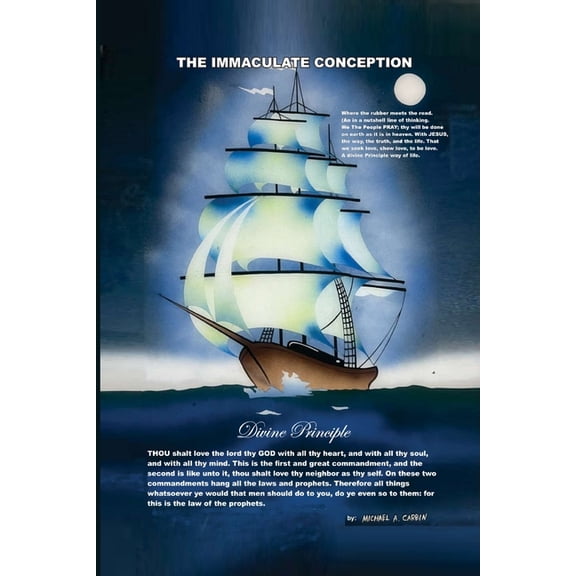 The Immaculate Conception: The Divine Principle Way of Living, (Paperback)