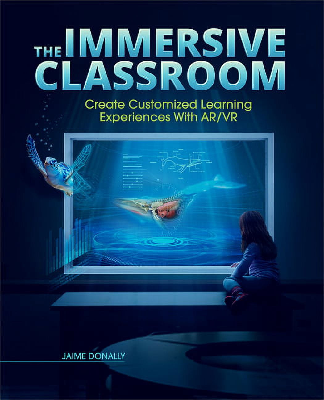 Immersive Classroom: Create Customized Learning Experiences with AR/VR ...